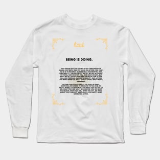 Immanuel Kant: Being is doing, thinking is acting Long Sleeve T-Shirt